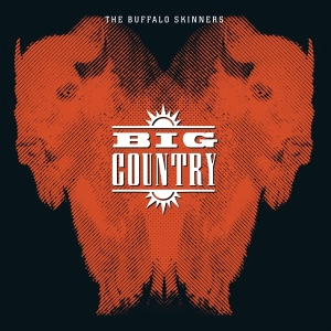 Big Country - Buffalo Skinners in the group VINYL / Pop-Rock at Bengans Skivbutik AB (3996174)