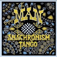 Man - Anachronism Tango in the group CD / Pop-Rock at Bengans Skivbutik AB (3996509)