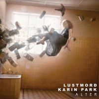 Lustmord And Karin Park - Alter in the group CD / Hårdrock,Norsk Musik,Pop-Rock at Bengans Skivbutik AB (3996518)