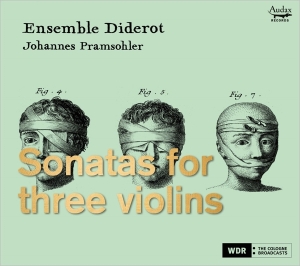 Ensemble Diderot / Johannes Pramsohler - Sonatas For Three Violins in the group CD / Klassiskt,Övrigt at Bengans Skivbutik AB (3996910)