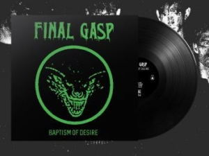 Final Gasp - Baptism Of Desire (Green Cover in the group VINYL / Hårdrock at Bengans Skivbutik AB (3997048)