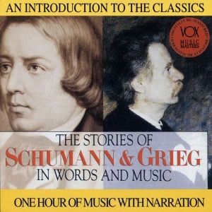 Schumann Robert Grieg Edvard - Stories In Words & Music in the group Externt_Lager /  at Bengans Skivbutik AB (3997089)