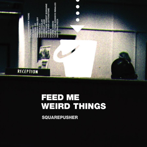 Squarepusher - Feed Me Weird Things in the group VINYL / Bestsellers at Bengans Skivbutik AB (3997853)