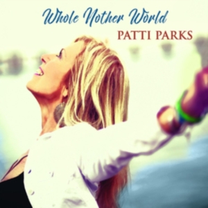 Parks Patti - Whole Nother World in the group CD / Jazz at Bengans Skivbutik AB (3997879)