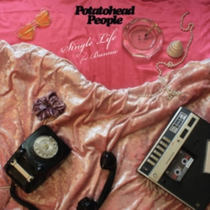 Potatohead People - Single Life in the group OTHER / Övrigt /  at Bengans Skivbutik AB (3998731)