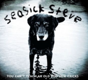 Seasick Steve - You Can't Teach An Old Dog New Tric in the group Minishops / Seasick Steve at Bengans Skivbutik AB (3998800)