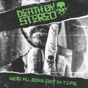 Death By Stereo - We're All Dying Just In Time (Vinyl in the group VINYL / Rock at Bengans Skivbutik AB (3999054)