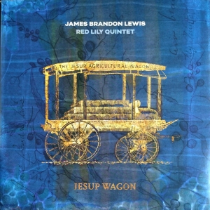 James Brandon Lewis & Red Lily Quin - Jesup Wagon in the group VINYL / Jazz at Bengans Skivbutik AB (3999374)