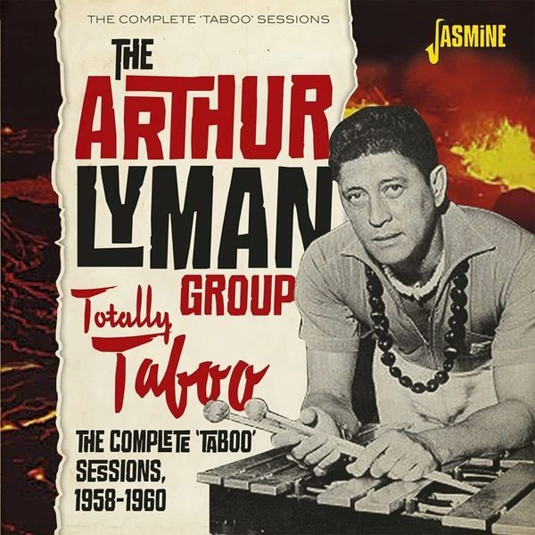 The Arthur Lyman Group - Totally Taboo in the group CD / Worldmusic/ Folkmusik at Bengans Skivbutik AB (3999469)
