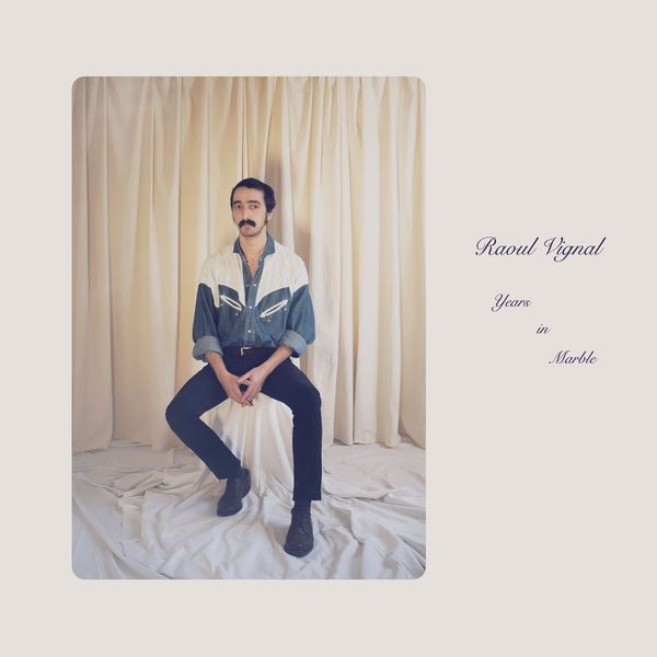 Raoul Vignal - Years In Marble in the group CD / Pop at Bengans Skivbutik AB (3999523)