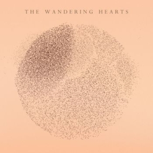 Wandering Hearts The - The Wandering Hearts in the group CD / Rock at Bengans Skivbutik AB (3999555)
