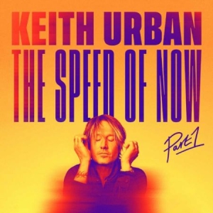 Keith Urban - The Speed of Now Part 1 in the group CD / New releases / Country at Bengans Skivbutik AB (4000032)
