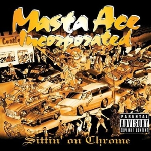 Masta Ace Inc - Sittin' On Chrome in the group VINYL / Hip Hop-Rap at Bengans Skivbutik AB (4000083)