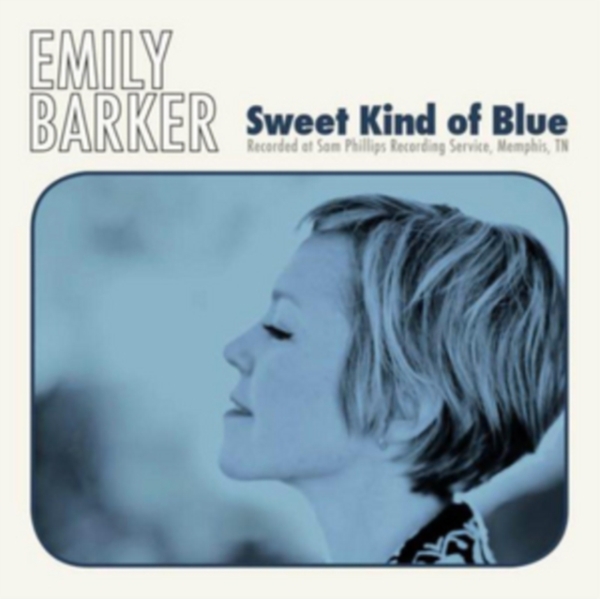 Emily Barker - Sweet Kind Of Blue in the group CD / Bestsellers at Bengans Skivbutik AB (4000102)