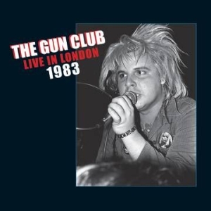 Gun Club - Live In London 1983 (Rsd) in the group OTHER / Pending at Bengans Skivbutik AB (4000311)