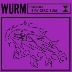 Wurm - Poison / Zero Sum (Rsd) in the group OTHER / Pending at Bengans Skivbutik AB (4000334)