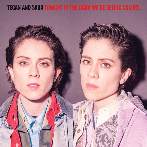 Tegan And Sara - Tonight We'Re In The Dark Seeing Colors in the group OTHER / Övrigt / at Bengans Skivbutik AB (4000418)