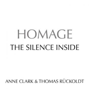 Clark Anne & Thomas Rückoldt Homage - Silence Insside in the group CD / Hårdrock/ Heavy metal at Bengans Skivbutik AB (4000553)