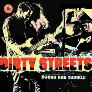 Dirty Streets - Rough & Tumble (Yellow Vinyl) in the group VINYL / Rock at Bengans Skivbutik AB (4000873)