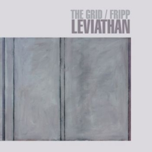 Grid / Fripp - Leviathan (Cd+Dvd) in the group CD / Pop-Rock at Bengans Skivbutik AB (4000923)
