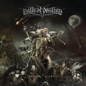 Path Of Destiny - Seed Of All Evil (Digipack) in the group CD / Hårdrock/ Heavy metal at Bengans Skivbutik AB (4000940)