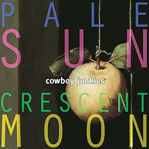 Cowboy Junkies - Pale Sun Crescent Moon in the group VINYL / Rock at Bengans Skivbutik AB (4001734)