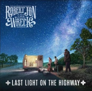 Robert Jon & the Wreck - Last Light On The Highway in the group Labels / Woah Dad /  at Bengans Skivbutik AB (4002322)