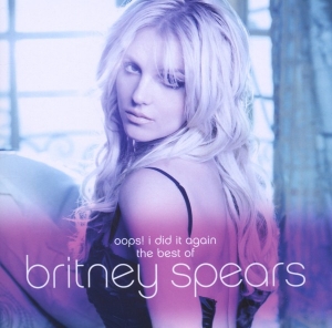 Spears Britney - Oops! I Did It Again - The Best Of Britney Spears in the group OTHER / Övrigt /  at Bengans Skivbutik AB (4003329)