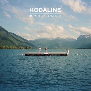 Kodaline - In A Perfect World in the group OTHER / Övrigt /  at Bengans Skivbutik AB (4003440)