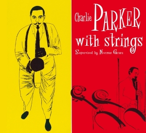 Charlie Parker - Charlie Parker With Strings in the group CD / Jazz at Bengans Skivbutik AB (4003829)