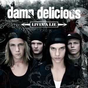 Damn Delicious - Livin A Lie in the group CD / Pop at Bengans Skivbutik AB (400527)