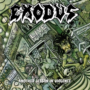 Exodus - Another Lesson In Violence (Re-Issue) in the group OTHER / Övrigt /  at Bengans Skivbutik AB (4005567)