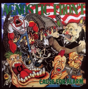 Agnostic Front - Cause For Alarm (Re-Issue) in the group OTHER / Övrigt / at Bengans Skivbutik AB (4005568)