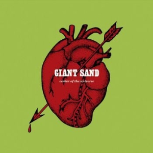 Giant Sand - Center Of The Universe (25Th Annive in the group CD / Pop-Rock at Bengans Skivbutik AB (4007552)
