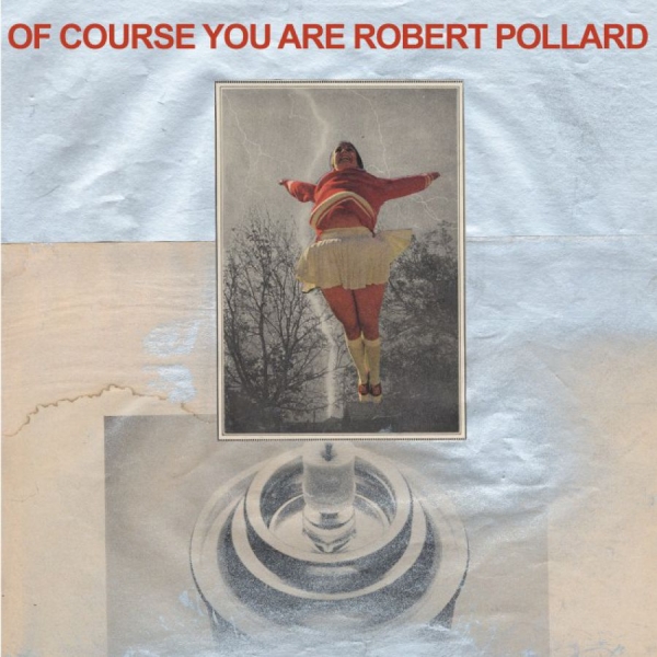 Pollard Robert - Of Course You Are in the group CD / Bestsellers at Bengans Skivbutik AB (4007612)