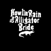 Howlin Rain - Alligator Bride in the group VINYL / Pop-Rock at Bengans Skivbutik AB (4007617)