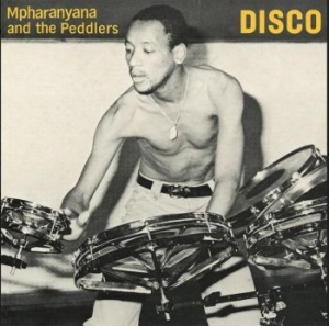 Mpharanyana & The Peddlers - Disco in the group VINYL / RNB, Disco & Soul at Bengans Skivbutik AB (4007924)