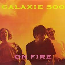 Galaxie 500 - On Fire in the group VINYL / Pop-Rock at Bengans Skivbutik AB (4007984)