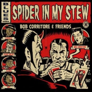 Corritore Bob & Friends - Spider In My Stew in the group CD / Jazz/Blues at Bengans Skivbutik AB (4008079)