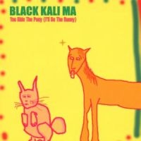 Black Kali Ma - You Ride The Pony in the group CD / Pop-Rock at Bengans Skivbutik AB (4008140)