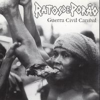 Ratos De Porao - Guerra Civil Canibal in the group CD / Pop-Rock at Bengans Skivbutik AB (4008156)