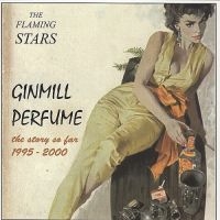 Flaming Stars - Ginmill Perfume in the group CD / Pop-Rock at Bengans Skivbutik AB (4008158)