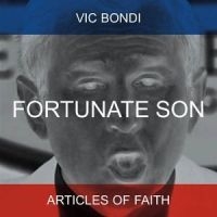Bondi Vic + Articles Of Faith - Fortunate Son in the group CD / Pop-Rock at Bengans Skivbutik AB (4008183)