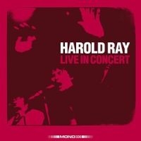 Harold Ray Live In Concert - Harold Ray Live In Concert in the group CD / Pop-Rock at Bengans Skivbutik AB (4008188)