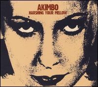Akimbo - Harshing Your Mellow in the group CD / Pop-Rock at Bengans Skivbutik AB (4008231)