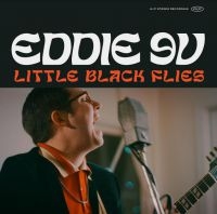 Eddie 9V - Little Black Flies in the group CD / Blues,Jazz at Bengans Skivbutik AB (4008462)