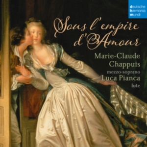 Chappuis Marie-Claude - Sous L'empire D'amour - French Songs For Mezzo-Soprano And Lute in the group OTHER / Övrigt /  at Bengans Skivbutik AB (4008740)