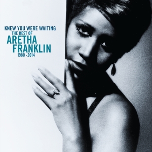Franklin Aretha - Knew You Were Waiting: The Best Of Aretha Franklin 1980-2014 in the group OTHER / Övrigt /  at Bengans Skivbutik AB (4008857)