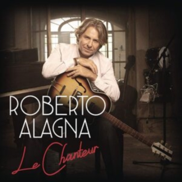 Alagna Roberto - Le Chanteur in the group CD / Bestsellers at Bengans Skivbutik AB (4008902)