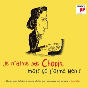 Various - Je N'aime Pas Chopin, Mais Ça J'aime Bien ! in the group OTHER / Övrigt /  at Bengans Skivbutik AB (4008912)